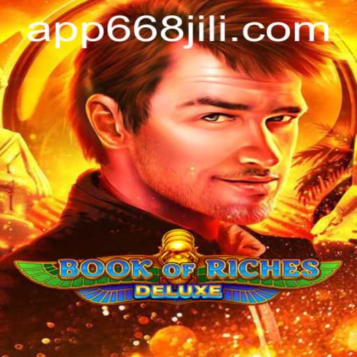 Exploring the World of BookofRichesDeluxe and the Exciting Platform 668JILI.COM