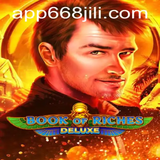 Exploring the World of BookofRichesDeluxe and the Exciting Platform 668JILI.COM