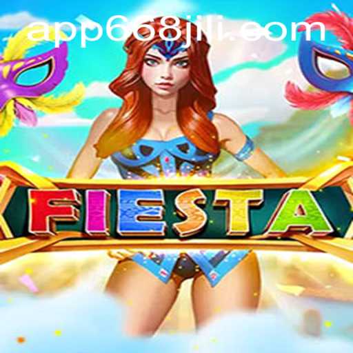 Discover the Exciting World of Fiesta at 668JILI.COM