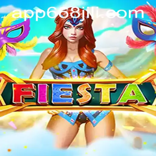 Discover the Exciting World of Fiesta at 668JILI.COM