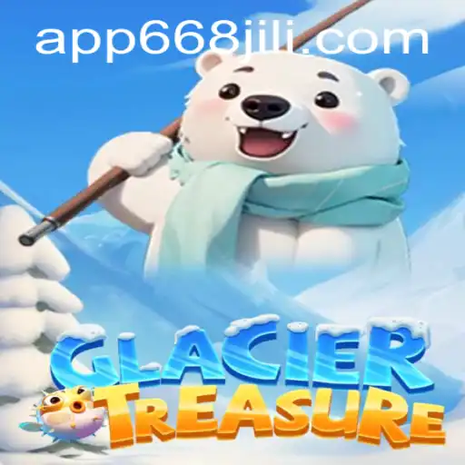 Discover the Excitement of GlacierTreasure: Diving into the Thrills of 668JILI.COM